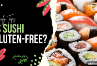 Is Sushi Gluten-Free? What to Know About Ingredients & Safety