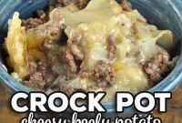 Cheesy Crock Pot Beef and Potato Casserole