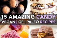 15 Delicious Paleo, Gluten-Free Vegan Candy Recipes for Treats