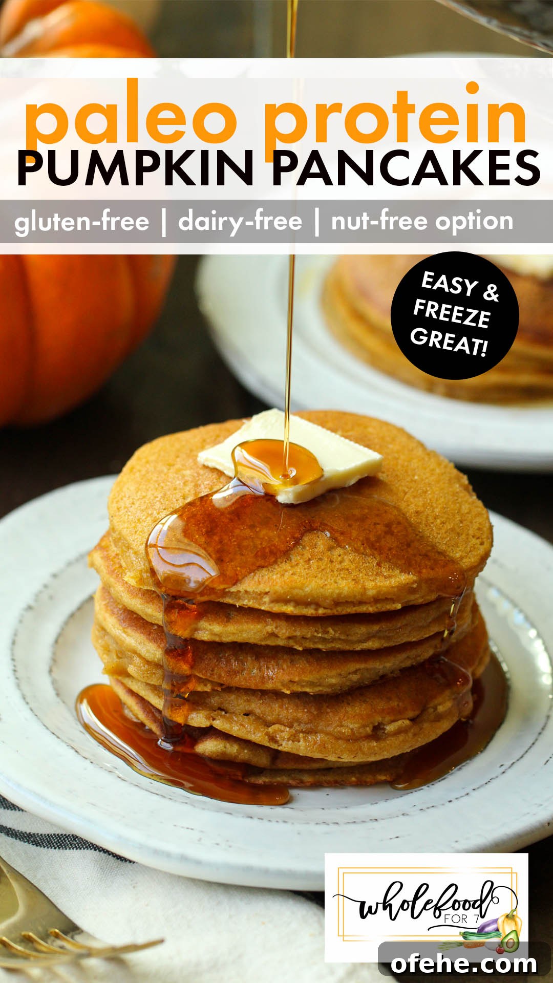 Paleo Pumpkin Protein Pancakes Recipe for Muscle Fuel 2 EASY Paleo Pumpkin Protein Pancakes - Gluten-free, dairy-free, nut-free option, grain-free. A quick fall breakfast that freezes great, making it awesome for meal prep. 10 grams of protein per pancake!