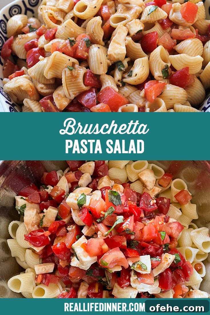 Tomato Basil Bruschetta Pasta Salad Recipe for Summer Meals 7 Two-photo Pinterest picture with the text "Bruschetta Pasta Salad" in the middle.