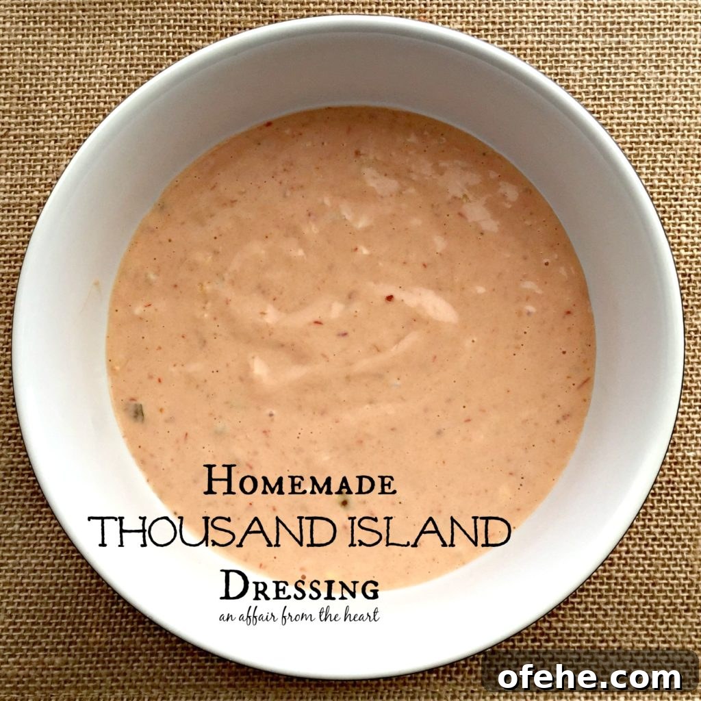 Classic Homemade Thousand Island Dressing Recipe for Salads & Sandwiches 2 Homemade Thousand Island Dressing