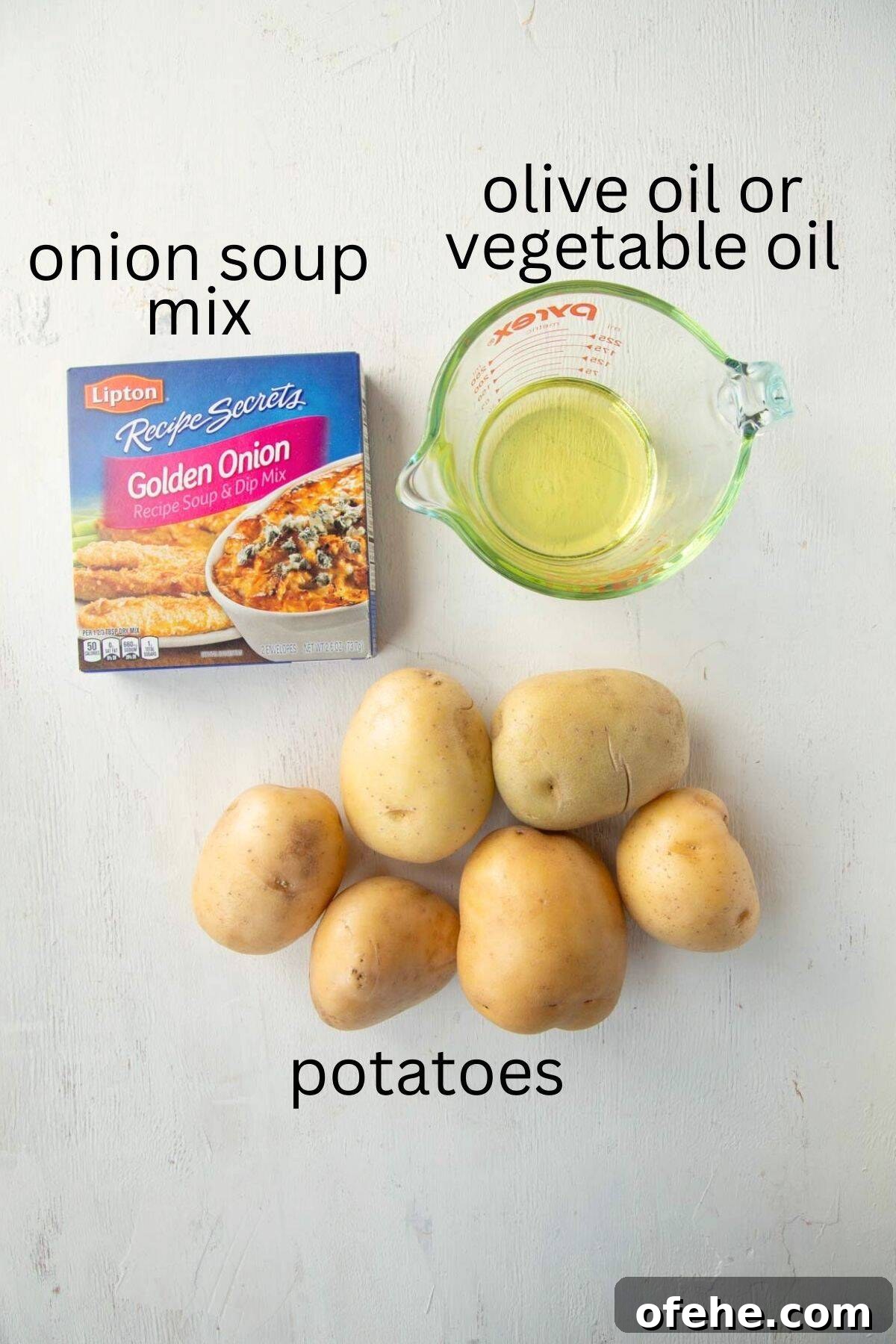 French Onion Soup Potatoes Recipe with Caramelized Onions 5 french onion soup mix, potatoes, and oil.